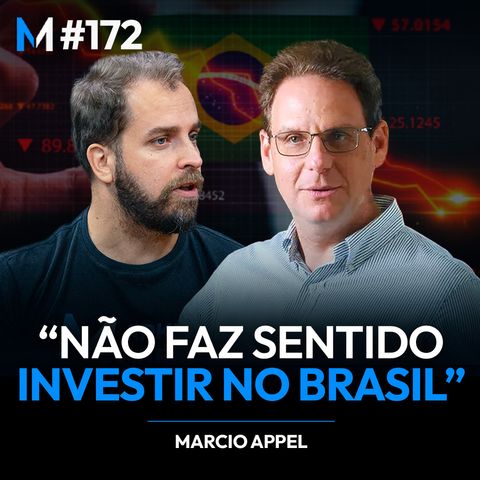 A triste realidade do mercado brasileiro, segundo Marcio Appel