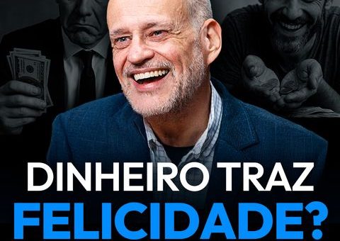 Felicidade e dinheiro: lições de vida com Clóvis de Barros