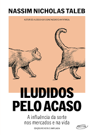 Iludidos pelo acaso: 5 pontos no livro de Nassim N. Taleb