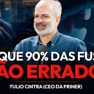 Por que 90% das fusões dão errado?