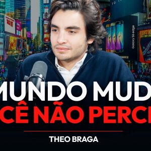 O mundo mudou e você não percebeu