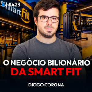 A estratégia que transformou a Smart Fit em um império